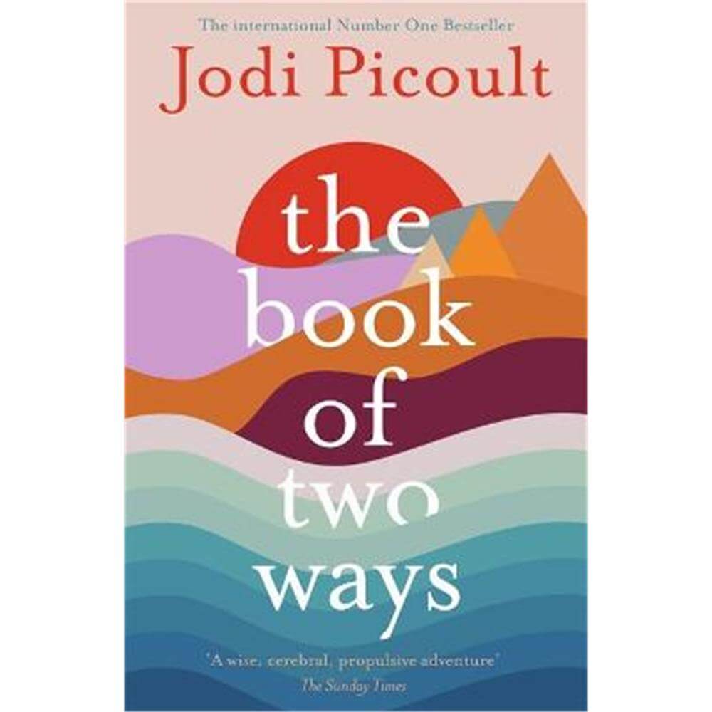 The Book of Two Ways: The stunning bestseller about life, death and missed opportunities (Paperback) - Jodi Picoult